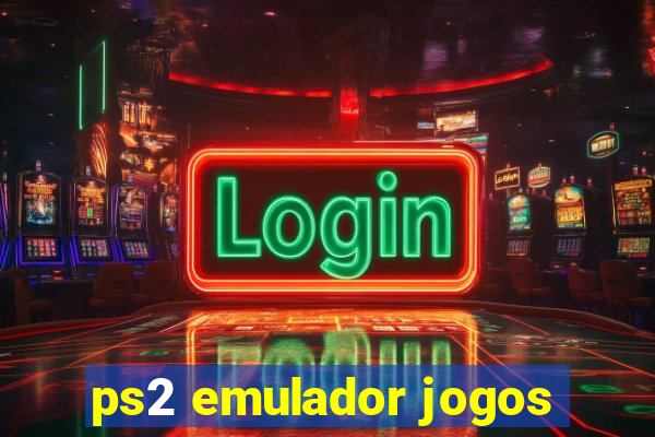 ps2 emulador jogos